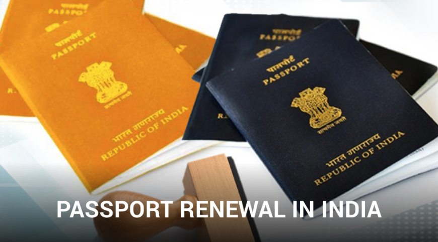 How to Renew Your Indian Passport: A Comprehensive Guide